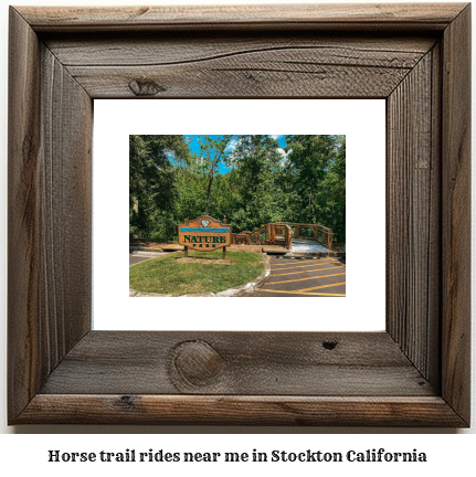 horse trail rides near me in Stockton, California